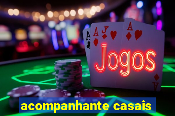 acompanhante casais